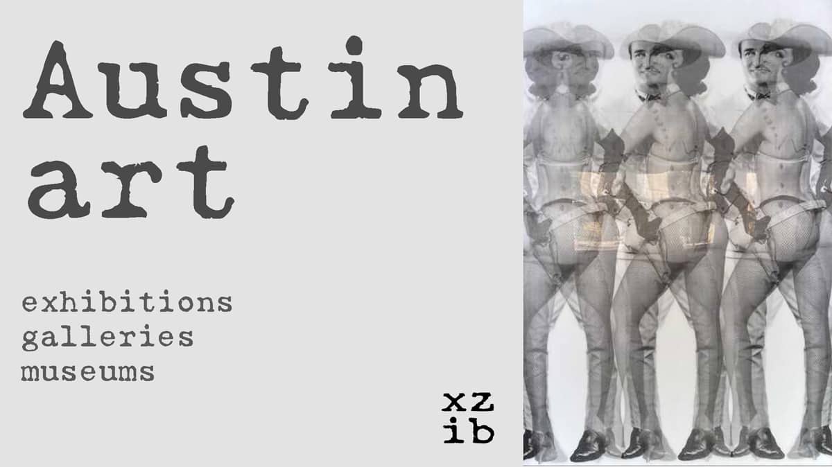 Austin art exhibitions art galleries, museums, exhibitions