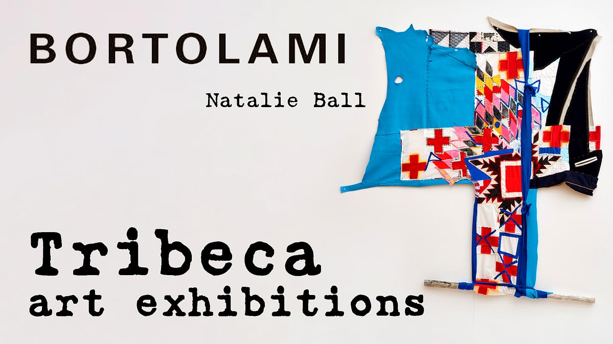 Tribeca Art Exhibition Natalie Ball Bortolami Gallery Tribeca
