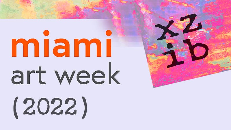 Miami art week 2022 guide
