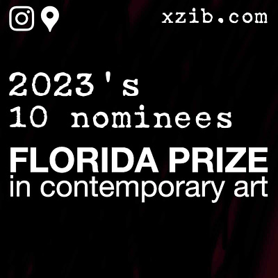 2023 10 Nominees For Florida Prize In Contemporary Art