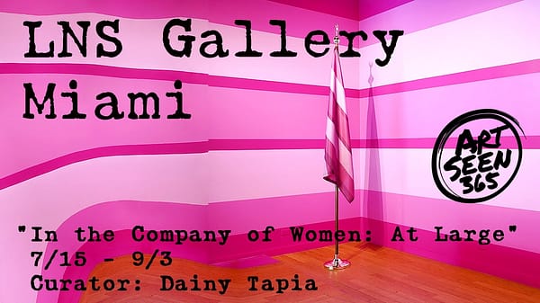 “Women At Large” Emerges Powerfully for Its Second Edition at LnS Gallery in Miami
