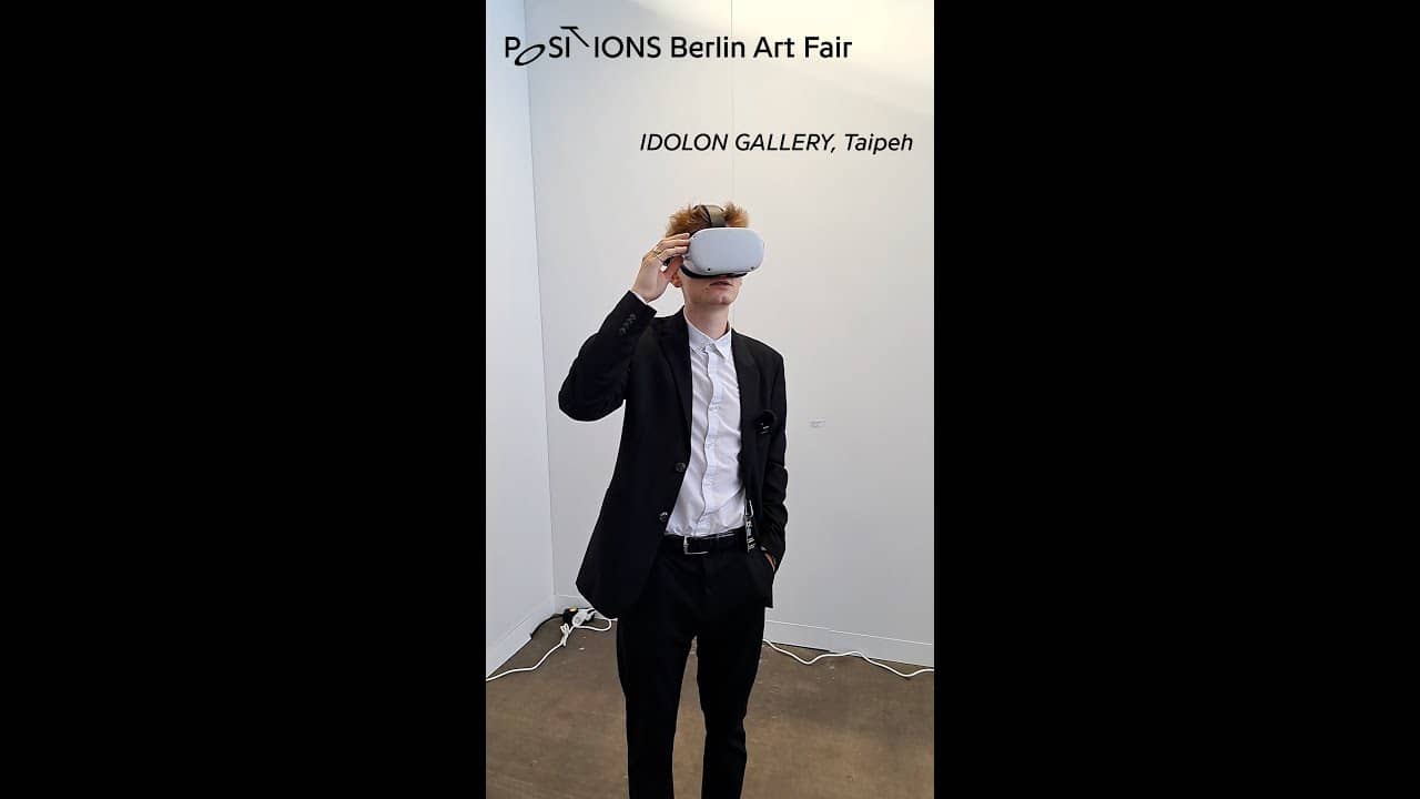 POSITIONS - IDOLON GALLERY, Taipei / POSITIONS Berlin Art Fair 2022