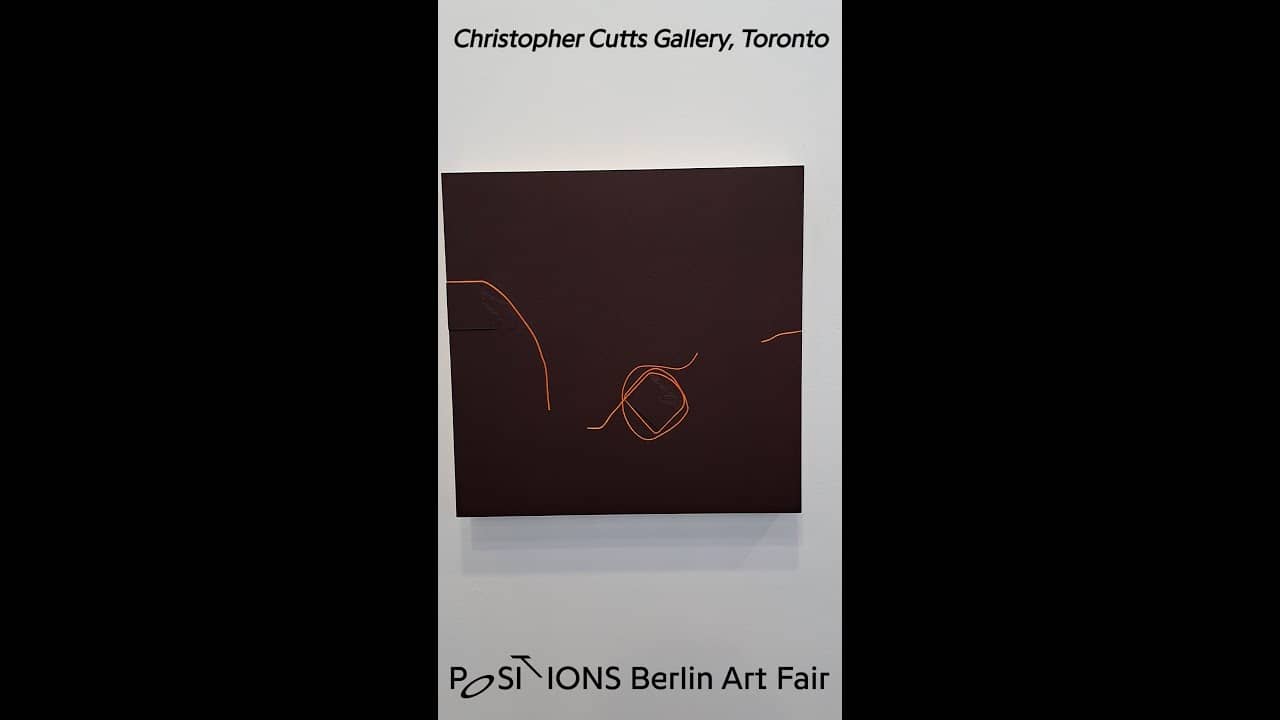 POSITIONS - Christopher Cutts Gallery, Toronto / POSITIONS Berlin Art Fair 2022