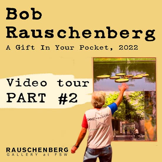 Bob Rauschenberg Exhibition gift in your pocket |Part 2